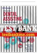 Test Bank For Dental Assisting: A Comprehensive Approach - 6th - 2023 All Chapters - 9780357456521