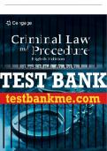 Test Bank For Criminal Law and Procedure - 8th - 2023 All Chapters - 9780357619339