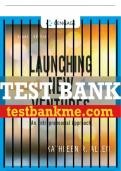 Test Bank For Launching New Ventures: An Entrepreneurial Approach - 8th - 2020 All Chapters - 9780357039175