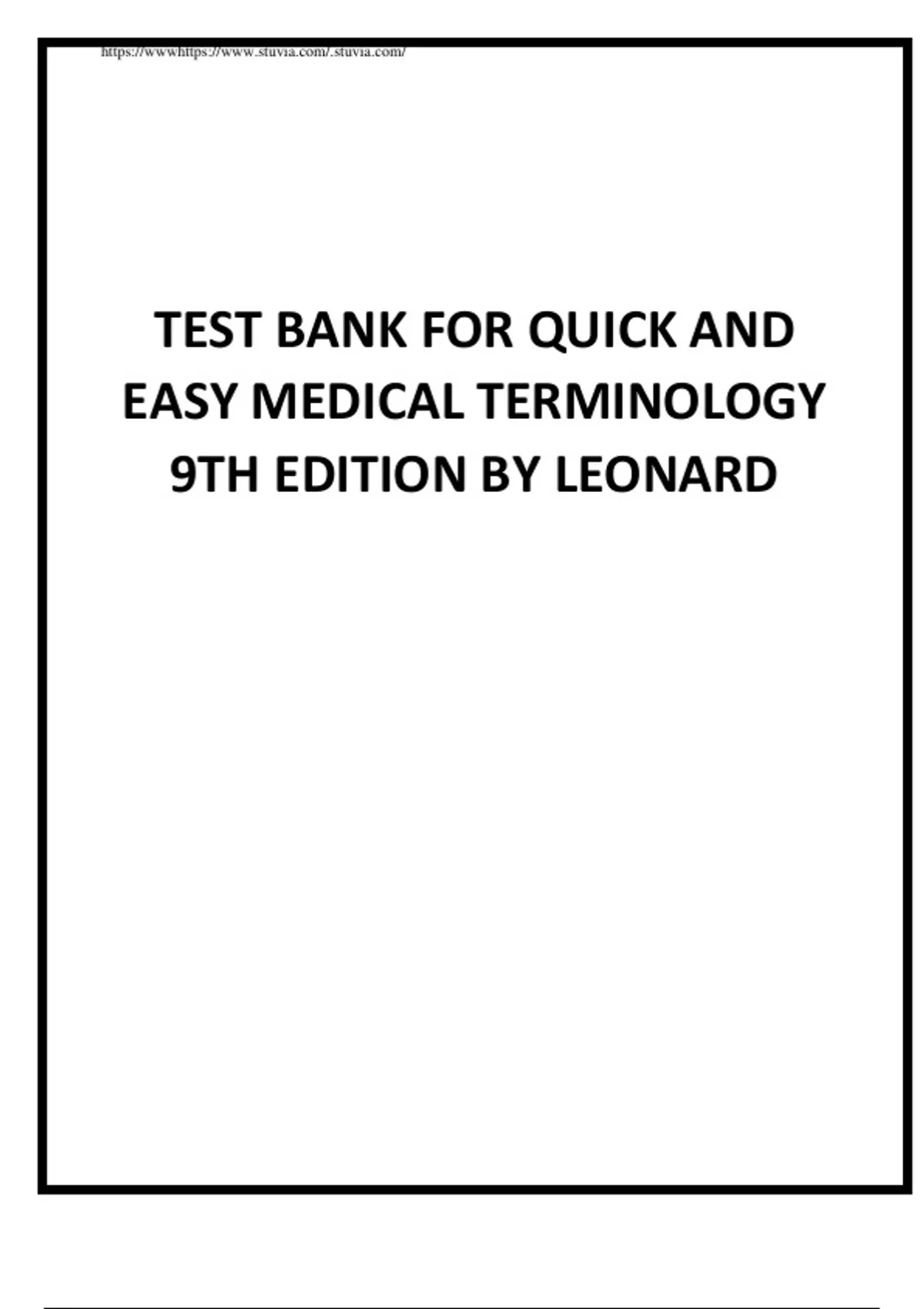 TEST BANK FOR QUICK AND EASY MEDICAL TERMINOLOGY 9TH EDITION BY LEONARD