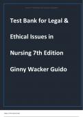 TEST BANK FOR LEGAL & ETHICAL ISSUES IN NURSING, 7TH EDITION, GINNY WACKER GUIDO