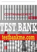 Test Bank For Cost Management: A Strategic Emphasis, 9th Edition All Chapters - 9781260814712