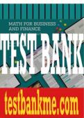 Test Bank For MATH FOR BUSINESS AND FINANCE: AN ALGEBRAIC APPROACH, 3rd Edition All Chapters - 9781260716320