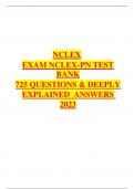 NCLEX EXAM NCLEX-PN TEST BANK 725 QUESTIONS & DEEPLY EXPLAINED ANSWERS 2023 