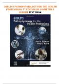 GOULD’S PATHOPHYSIOLOGY FOR THE HEALTH PROFESSIONS 7TH ED BY VANMETER & HUBERT TEST BANK | QUESTIONS & ANSWERS (RATED A++) | UPDATED VERSION