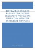 Test Bank For Gould's  Pathophysiology for the Health Professions 7th Edition VanMeter and Hubert Chapter 1-28 | Complete Guide A+