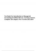 Test Bank For Introduction to Managerial Accounting 6th Edition By Brewer, Garrison, Noreen Complete All Chapters Latest Updated 2023-2024