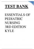 ESSENTIALS OF PEDIATRIC NURSING 3RD EDITION KYLE  TEST BANK LATEST 2023/2024