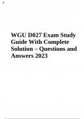 WGU D027 Exam Study Guide With Complete Solution – Questions and Answers 2023