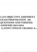 C224 OBJECTIVE ASSESMENT EXAM PREPARATION /80 QUESTIONS AND VERIFIED ANSWERS 2023/2024 /LATEST UPDATE GRADED A+.