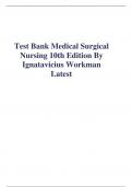 Test Bank Medical Surgical Nursing 10th Edition Ignatavicius Workman| Test Bank 100% Veriﬁed Answers