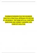 PHARMACOTHERAPEUTICS FOR ADVANCED PRACTICE A PRACTICAL APPROACH 5TH EDITION BY ARCANGELO  TEST BANK WITH ALL CHAPTERS QUESTIONS AND CORRECT ANSWERS 100% COMPLETE SOLUTION 