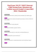 Final Exam: NR 327 / NR327 MaternalChild Nursing Exam | Questions and Verified Answers| Graded A (Latest 2023/ 2024) -Chamberlain 