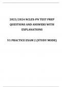 2023/2024 NCLEX-PN TEST PREP QUESTIONS AND ANSWERS WITH EXPLANATIONS