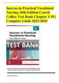 Success in Practical Vocational Nursing 10th Edition Carrol Collier Test Bank Chapter 1-19 | Complete Guide 2023-2024