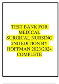 Test Bank for Medical Surgical Nursing 2nd Edition By Hoffman 2023/2023 100% Complete Answers