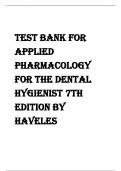  TEST BANK FOR APPLIED PHARMACOLOGY FOR THE DENTAL HYGIENIST 7TH EDITION BY HAVELES DUE TO 30TH NOV 2023.