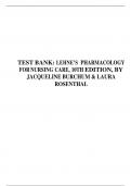 TEST BANK FOR LEHNE’S PHARMACOLOGY FOR NURSING CARE, 10TH EDITION, BY JACQUELINE BURCHUM & LAURA ROSENTHAL