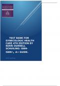 Test Bank for Gynecologic Health Care 4th Edition by Kerri Durnell Schuiling: ISBN- ISBN-, A+ guide.