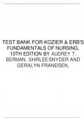 KOZIER & ERB'S FUNDAMENTALS OF NURSING, 10TH EDITION BY AUDREY T. BERMAN, SHIRLEESNYDER AND GERALYN FRANDSEN