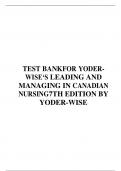 TEST BANK FOR YODER WISE‘S LEADING AND MANAGING IN CANADIAN NURSING 7TH EDITION BY YODER-WISE