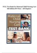 TEST BANK FOR MATERNAL CHILD NURSING CARE BY PERRY 6TH EDITION