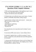 CNA STUDY GUIDE( 1 ) A, AA, B C D ,L Questions With Complete Solutions