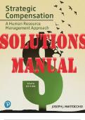 TEST BANK and SOLUTIONS MANUAL for Strategic Compensation: A Human Resource Management Approach 10th Edition by Martocchio Joseph. ISBN 9780135175910, ISBN-13: 9780135639672 (Complete 14 Chapters)