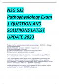 NSG 533  Pathophysiology Exam  1 QUESTION AND  SOLUTIONS LATEST  UPDATE 2023