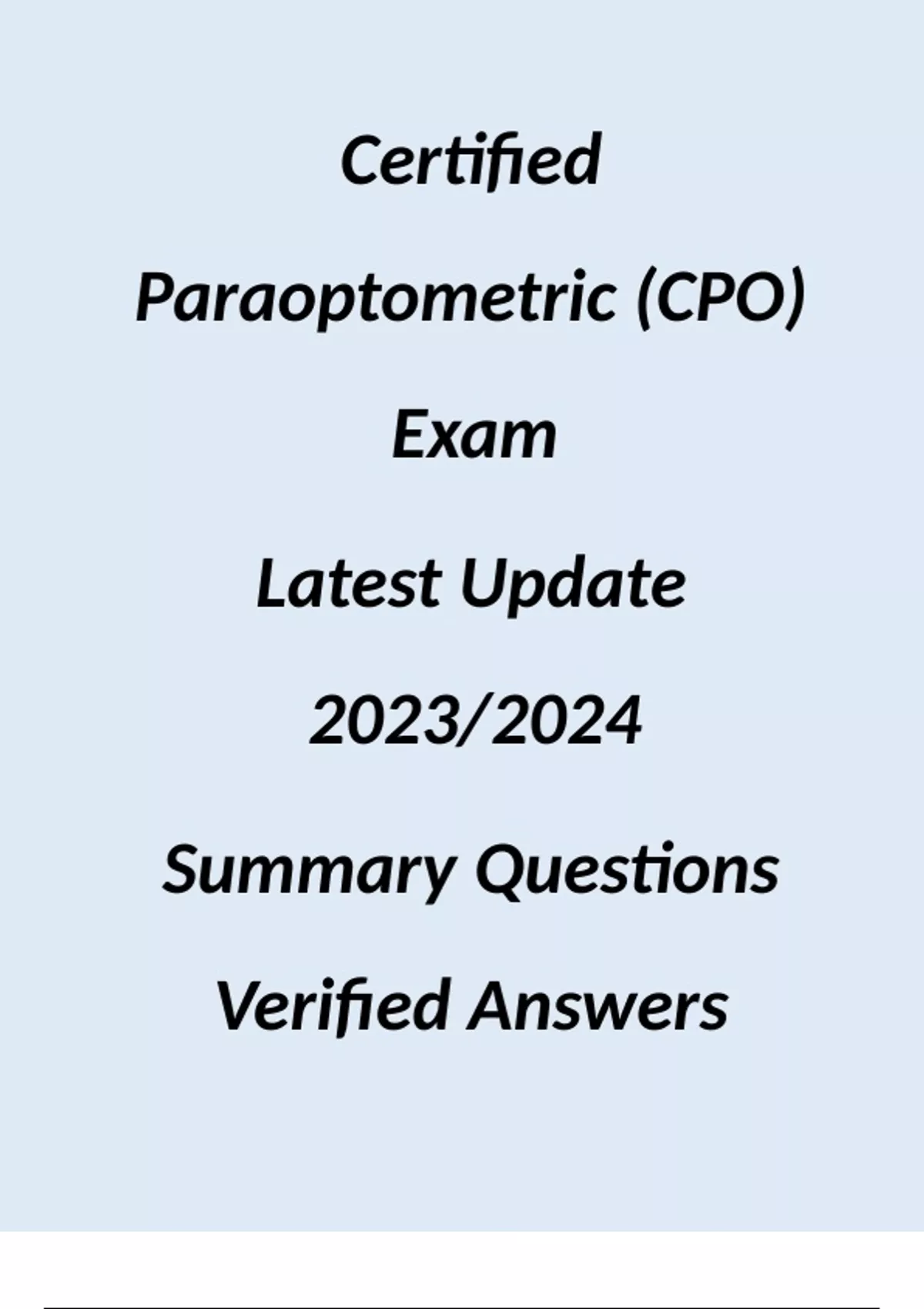 Certified Paraoptometric (CPO) Exam Latest Update 2023/2024 Summary