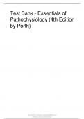 TEST BANK - ESSENTIALS OF PATHOPHYSIOLOGY (4TH EDITION BY PORTH) FULLY REVIEWED