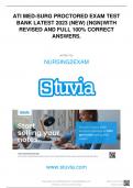 ATI MED-SURG PROCTORED EXAM TEST BANK LATEST 2023 (NEW) {NGN}WITH REVISED AND FULL 100% CORRECT ANSWERS. written by NURSING2EXAM www.stuvia.com Downloaded by: NURSING2EXAM | mianom265@gmail.com Distribution of this document is illegal Want to earn $1.236 