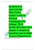 SCIENCE 29  ADVANCED  PRACTICE  Seidel's Guide to Physical  Examination 9th  Edition  TEST  BANK 2023-2024 With chapter 1-chapter 26 Questions and Verified Answers Rated Pass!!!