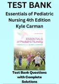 Essentials of Pediatric Nursing 4th Edition Kyle Carman Test Bank