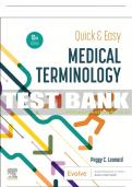 Test Bank For Quick & Easy Medical Terminology, 10th - 2024 All Chapters - 9780323883955