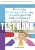 Test Bank For Developing Mentoring and Coaching Relationships in Early Care and Education: A Reflective Approach 1st Edition All Chapters - 9780137558476