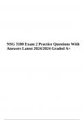 NSG 3100 Exam Questions With Correct Answers Latest Updated 2023/2024 | NSG 3100 Exam Questions With Correct Answers Latest | NSG 3100 Exam(NCLEX) Questions and Answers Latest | NSG 3100 Exam 2 Practice Questions and Answers 2023-2024 | NCLEX Exam | 100% 