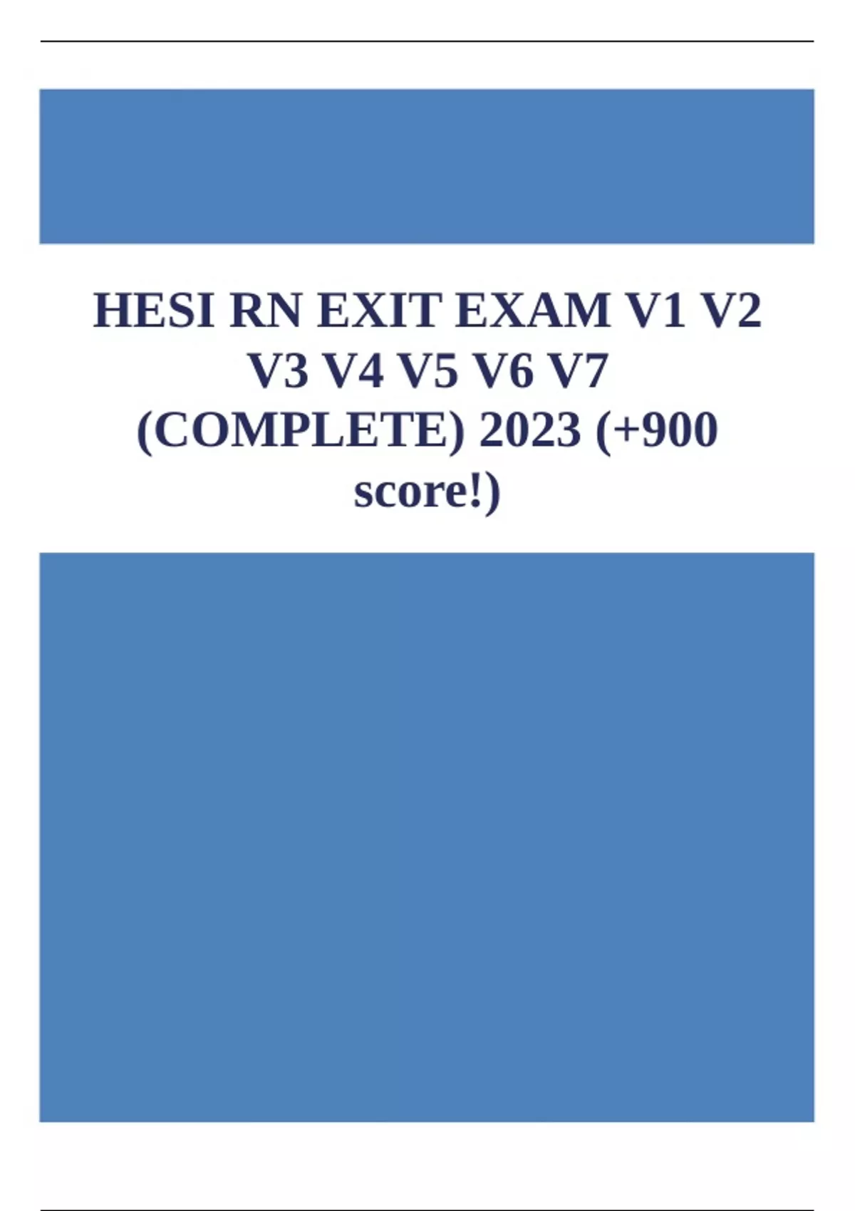 HESI RN EXIT EXAM V1 V2 V3 V4 V5 V6 V7 COMPLETE 2023 +900 score Hesi