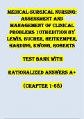 TEST BANK FOR MEDICAL-SURGICAL NURSING: ASSESSMENT AND MANAGEMENT OF CLINICAL PROBLEMS 10TH EDITION BY LEWIS, BUCHER, HEITKEMPER, HARDING, KWONG, ROBERTS WITH RATIONALIZED ANSWERS A+ (CHAPTER 1-68)