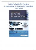 Seidel’s Guide To Physical Examination 9th Edition By Jane Ball Test Bank | Q&A EXPLAINED (GRADED A+) | 100% REVIEWED 2023