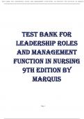 TEST BANK FOR  LEADERSHIP ROLES  AND MANAGEMENT  FUNCTION IN NURSING  9TH EDITION BY  MARQUIS