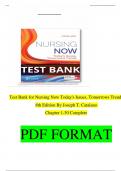 TEST BANK For Catalano, Nursing Now: Today's Issues, Tomorrows Trends 8th Edition, Verified Chapters 1 - 28, Complete Newest Version