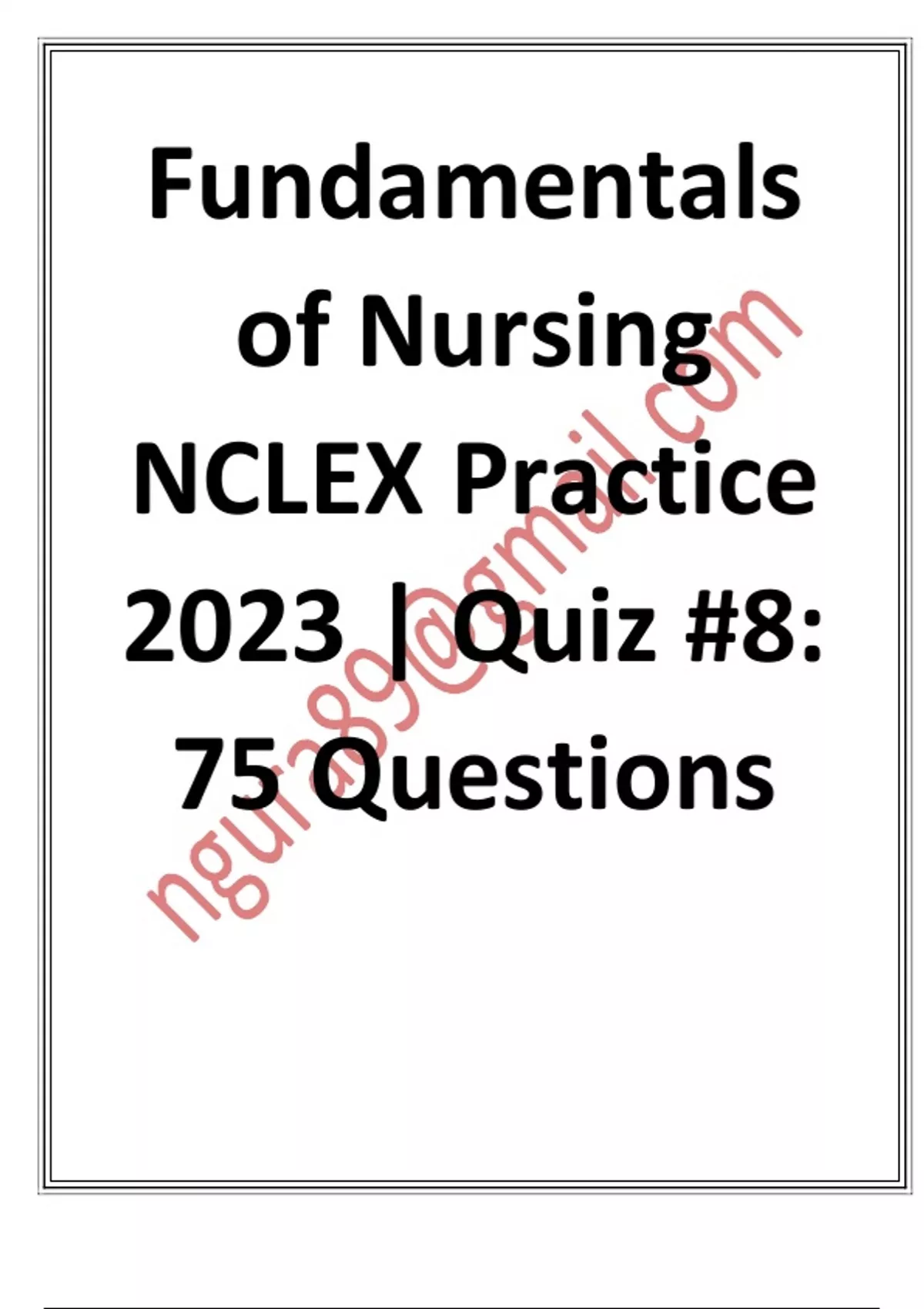 Fundamentals of Nursing NCLEX Practice 2023 Quiz 8, 75 Questions