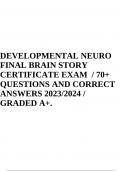 DEVELOPMENTAL NEURO FINAL BRAIN STORY CERTIFICATE EXAM / 70+ QUESTIONS AND CORRECT ANSWERS 2023/2024 / GRADED A+.