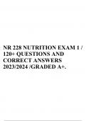 NR 228 NUTRITION EXAM 1 / 120+ QUESTIONS AND CORRECT ANSWERS 2023/2024 /GRADED A+.