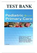 Test Bank For Pediatric Primary Care 6th Edition Latest Review 2023 Practice Questions and Answers, 100% Correct with  Explanations, Highly Recommended, Download to Score A+