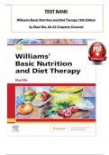 TEST BANK For Williams Basic Nutrition and Diet Therapy 16th Edition by Staci Nix, ISBN: 9780323653763, All 23 Chapters Covered, Verified Latest Edition