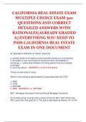CALIFORNIA REAL ESTATE EXAM  MULTIPLE CHOICE EXAM 500  QUESTIONS AND CORRECT  DETAILED ANSWERS WITH  RATIONALES|ALREADY GRADED  A||EVERYTHING YOU NEED TO  PASS CALIFORNIA REAL ESTATE EXAM IN ONE DOCUMENT 