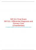 NR 511 Final Exam NR 511: Differential Diagnosis and Primary Care (Chamberlain) (Complete solutions and resources for the course exam) NR 511 Final Exam