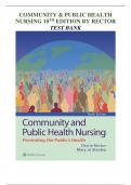 COMMUNITY & PUBLIC HEALTH NURSING 10TH ED BY RECTOR TEST BANK - (GRADED A+) Q& A EXPLAINED LATEST 2023